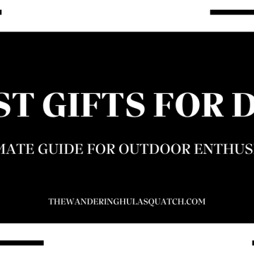 BEST GIFTS FOR DAD ULTIMATE GUIDE FOR OUTDOOR ENTHUSIASTS