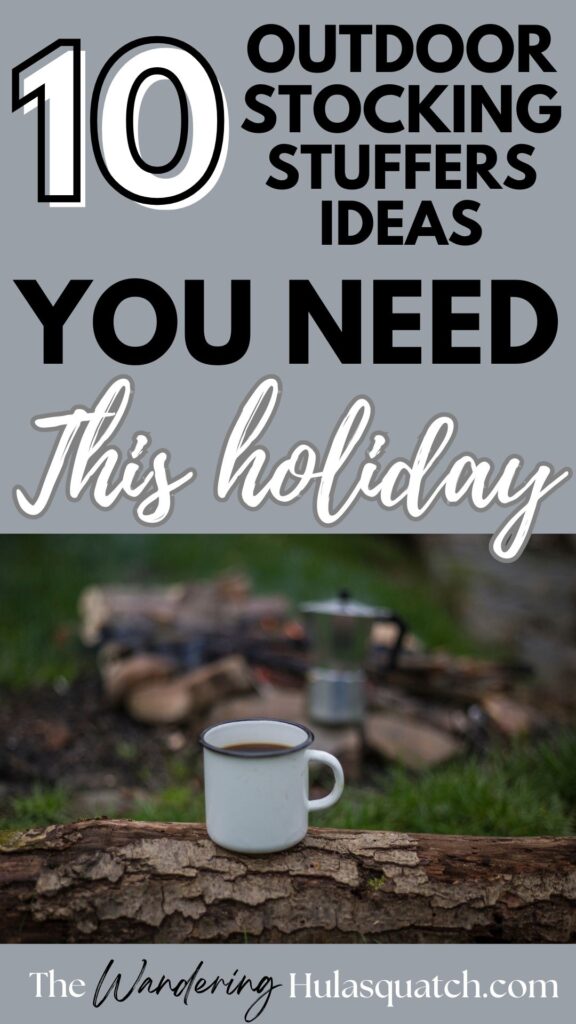 THIS IS AN IMAGE OF A PINTEREST PIN FOR OUTDOOR STOCKING STUFFERS WITH A PICTURE OF A COFFEE CUP ON A LOG